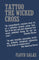 Tattoo the Wicked Cross