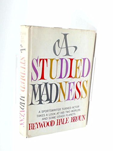 A Studied Madness