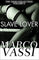 Volume 10: SLAVE LOVER