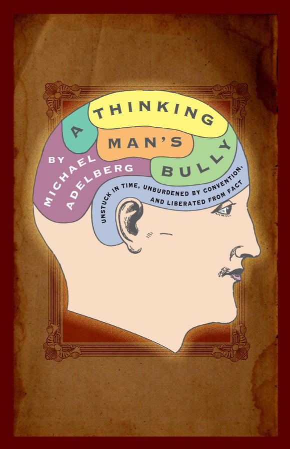 A Thinking Man's Bully