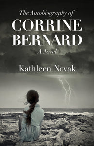 The Autobiography of Corrine Bernard: A Novel