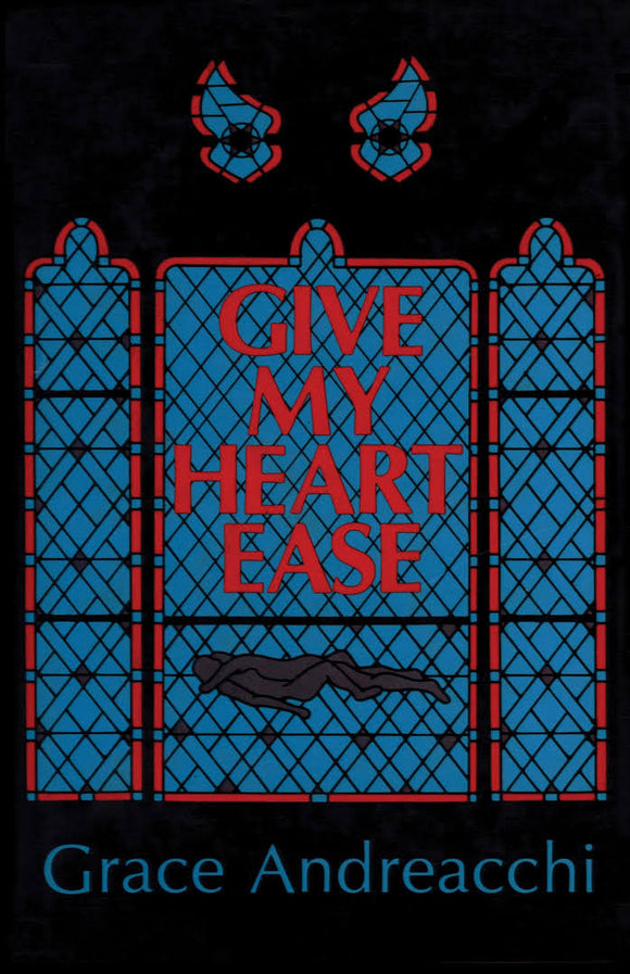 Give My Heart Ease